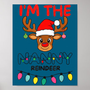 I'm The Nanny Reindeer Family Christmas Matching G Poster
