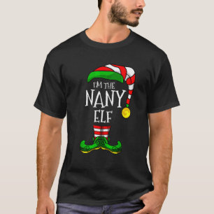 I'm The Nany Elf Group Christmas Matching Family F T-Shirt
