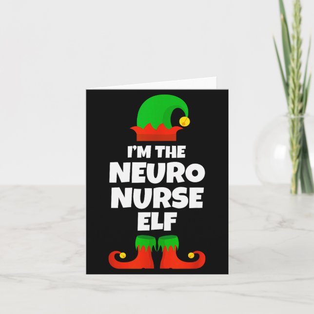 I'm The Neuro Nurse Elf Family Pajama Christmas Fu Card (Front)