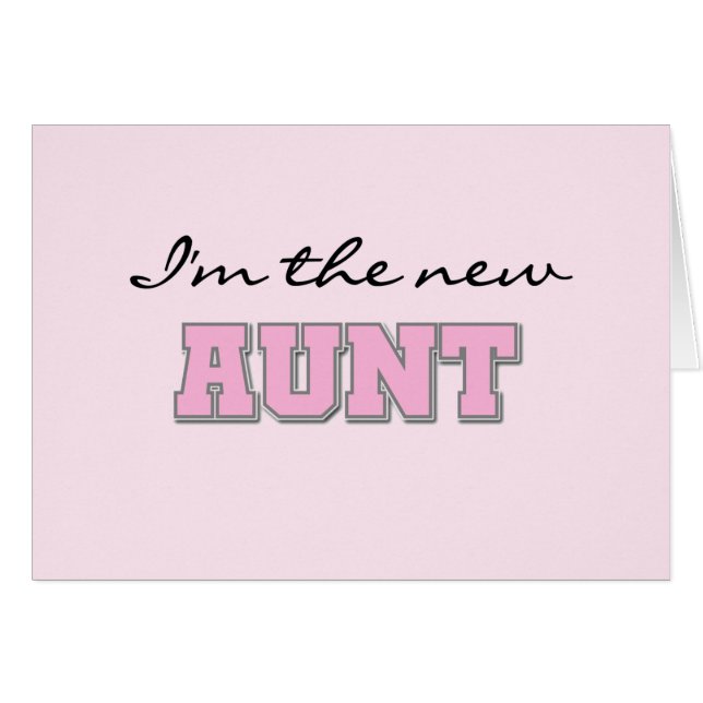 I'm the New Aunt tshirts and Gifts (Front Horizontal)