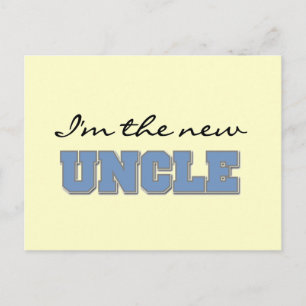 I'm the New Uncle Tshirts and Gifts Postcard