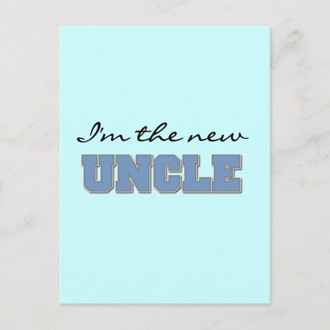 I'm the New Uncle Tshirts and Gifts Postcard (Front)