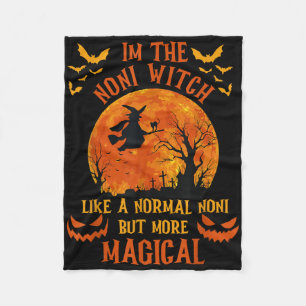 I'm The Noni Witch Like A Normal Grandma Halloween Fleece Blanket