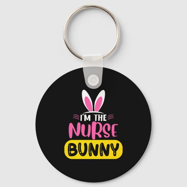 Im The Nurse Bunny Rabbit Ears Egg Funny Easter D  Key Ring (Front)