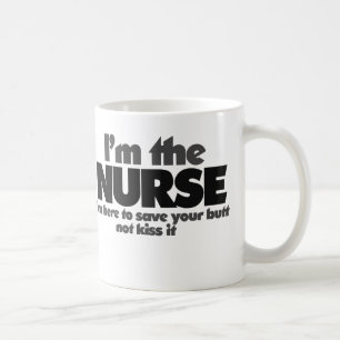 I'm the Nurse Coffee Mug