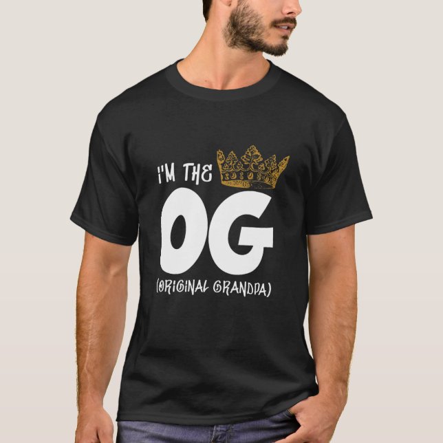 I'm The OG Original Grandpa Notorious ONE First Bi T-Shirt (Front)