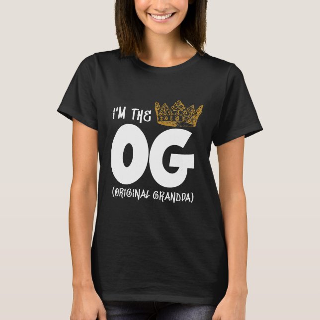 Im The Og Original Grandpa Notorious T-Shirt (Front)