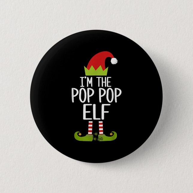 I'm The P P Elf Shirt Matching Christmas Family S_ 6 Cm Round Badge (Front)