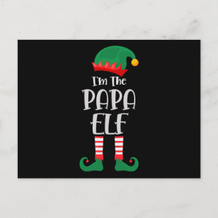 Im The Papa Elf Matching Christmas 2021 Postcard