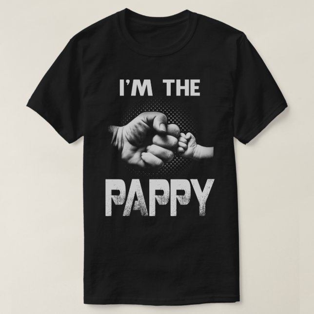 I'm The pappy Father's Day T-Shirt (Design Front)