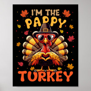 I'm The Pappy Turkey Matching 2024 Family Thanksgi Poster