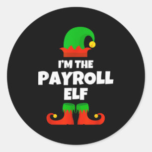 I'm The Payroll Elf Family Pajama Christmas Funny Classic Round Sticker