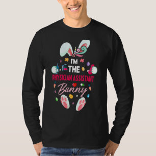 I'm The Physician Assistant Bunny Matching Family T-Shirt