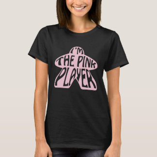 I'm the Pink Player Meeple Board Gamer Tabletop T-Shirt