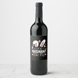 I'm The Pregnant Bunny Mum Easter Family Matching Wine Label