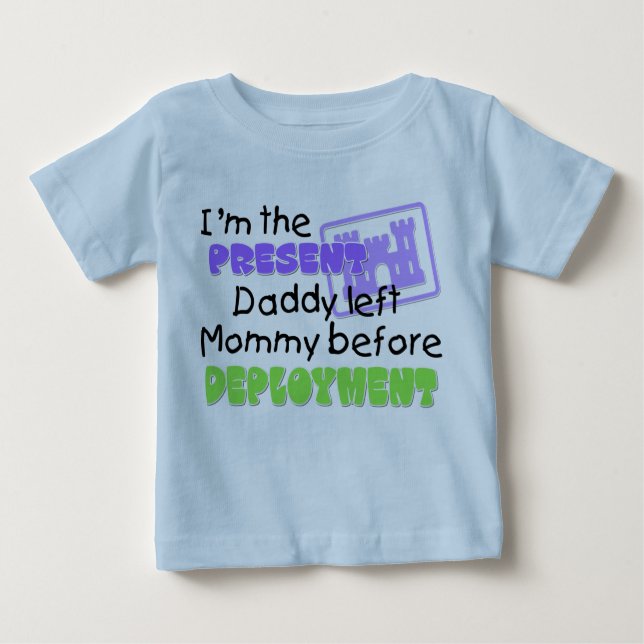 I'm the present Daddy left Mummy Engineer Baby T-Shirt (Front)