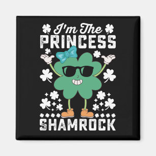 I'm The Princess Shamrock St Patrick's Day Irish Magnet