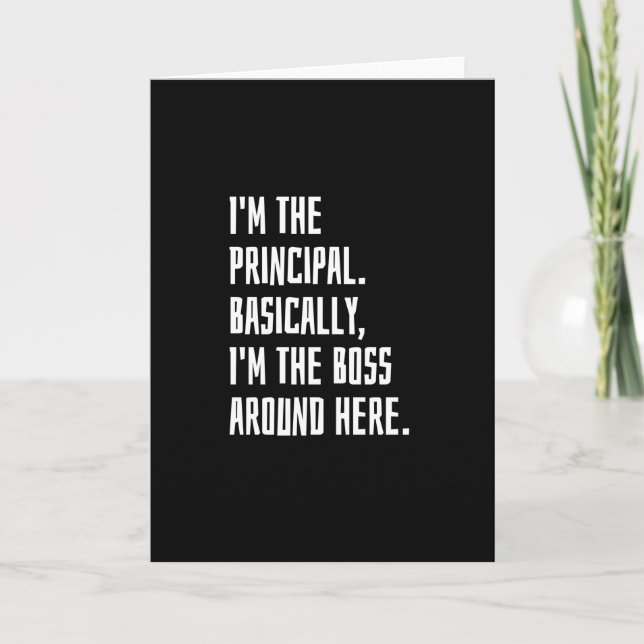 Im The Principal Card (Front)