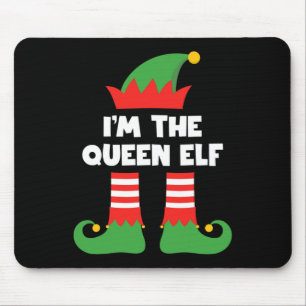 I'm The Queen Elf Funny Xmas Matching Family Group Mouse Pad