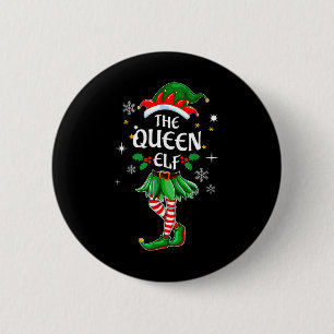 I'm The Queen Elf Matching Christmas Costume Shirt 6 Cm Round Badge