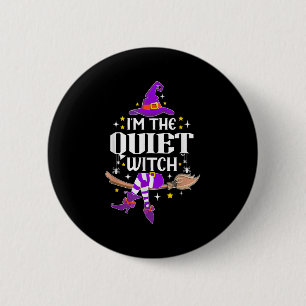 Im The Quiet Witch Halloween Matching Group Costum 6 Cm Round Badge