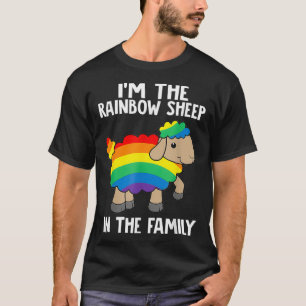 Im The Rainbow Sheep In The Family Lgbtq Pride  T-Shirt