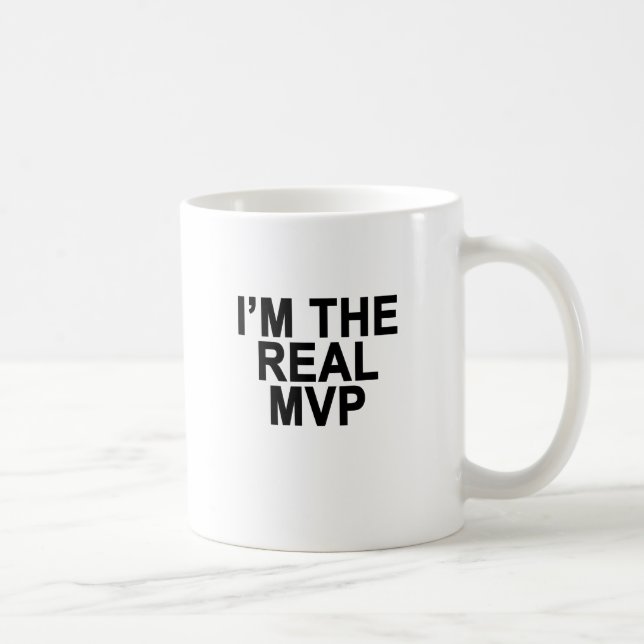 I'M THE REAL MVP.png Coffee Mug (Right)