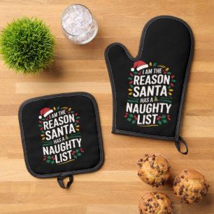 I'm The Reason Santa Has A Naughty List Funny Xmas Oven Mitt & Pot Holder Set