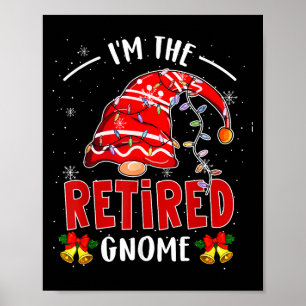 I'm The Retired Gnome Christmas Retirement Gnome L Poster