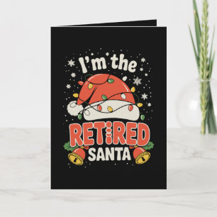 I'm The Retired Santa Christmas Retirement Xmas Card