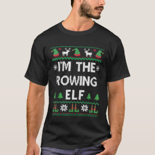 Im The Rowing Elf Funny Varisty Rower Ugly Christm T-Shirt