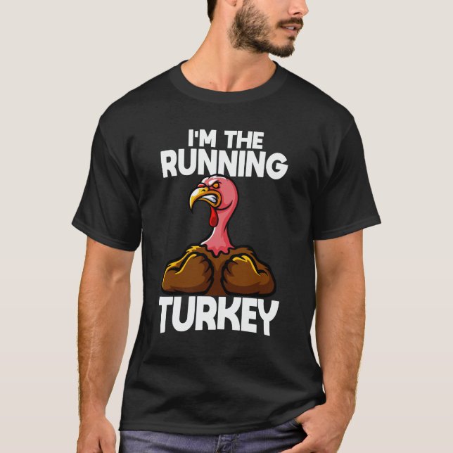 I'm The Running Turkey Family Thanksgiving T-Shirt (Front)