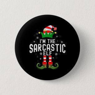I'm The Sarcastic Elf Christmas Family Pjs Costume 6 Cm Round Badge