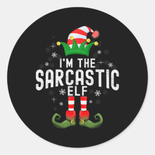I'm The Sarcastic Elf Christmas Family Pjs Costume Classic Round Sticker