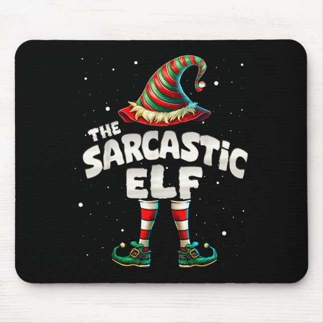 I'm The Sarcastic Elf Family Matching Group Christ Mouse Pad (Front)