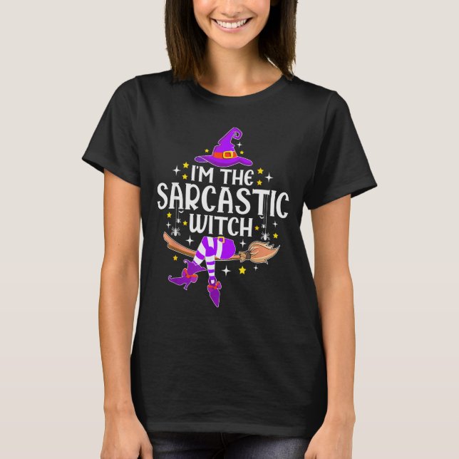I'm The Sarcastic Witch Halloween Matching Group C T-Shirt (Front)