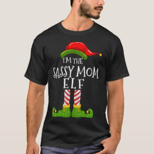 I'm The Sassy Mum Elf Matching Family Christmas Py T-Shirt