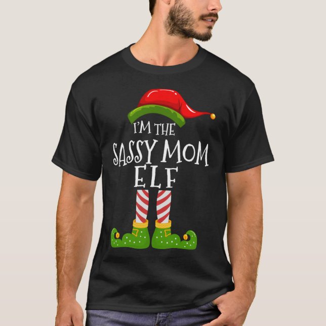 I'm The Sassy Mum Elf Matching Family Christmas Py T-Shirt (Front)