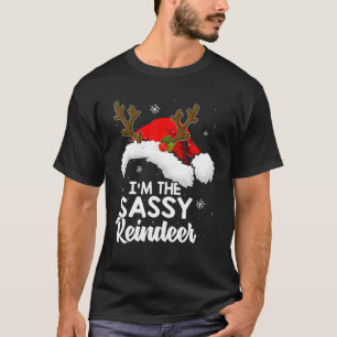 I'm The Sassy Reindeer Christmas Funny Pajamas T-Shirt