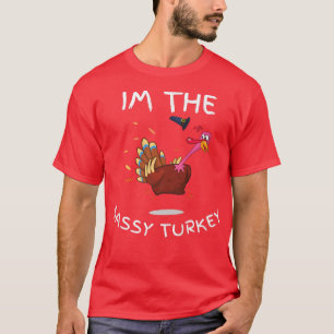 I'm The Sassy Turkey Funny Family Thanksgiving T-Shirt