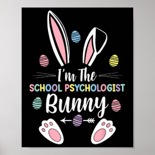I'm The School Psychologist Bunny Matching Family Poster
