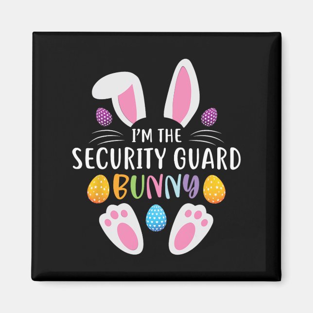 I'm The Security Guard Bunny Funny Easter Day Rabb Magnet (Front)