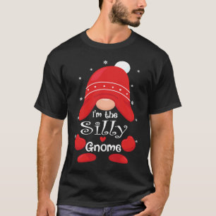 I'm The Silly Gnome Family Matching Group Christma T-Shirt