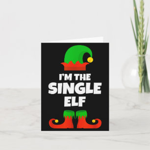 I'm The Single Elf Family Pajama Christmas Funny  Card