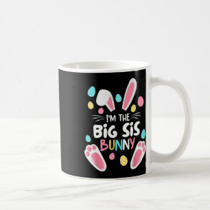 I'm The Sister Bunny Big Sis Matching Family Easte Coffee Mug