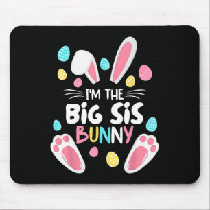 I'm The Sister Bunny Big Sis Matching Family Easte Mouse Pad