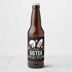 I'm The Sister Bunny Easter Family Matching Beer Bottle Label