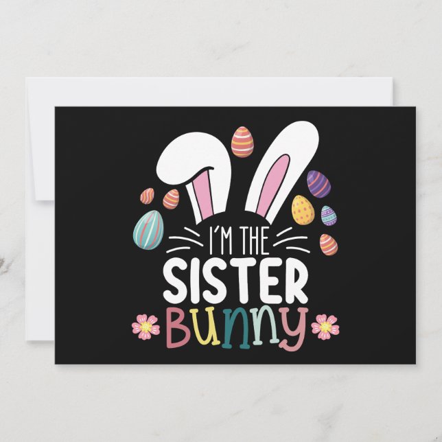 I'm The Sister Bunny Easter Family Matching Invitation (Front)