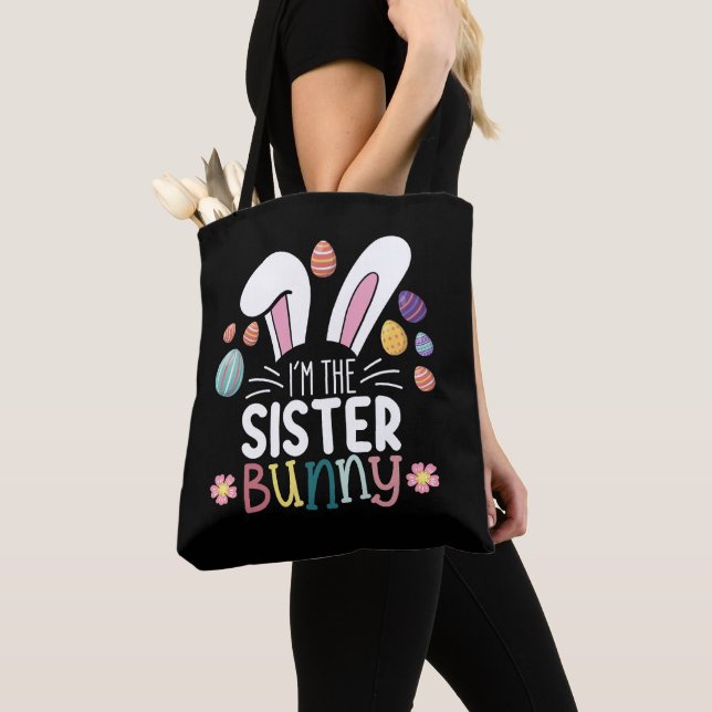 I'm The Sister Bunny Easter Family Matching Tote Bag (Close Up)