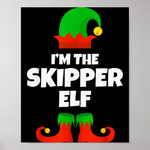 I'm The Skipper Elf Family Pajama Christmas Funny  Poster